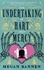 Megan Bannen - The Undertaking of Hart and Mercy - the swoonworthy fantasy romcom everyone's talking about!.