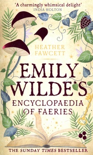 Heather Fawcett - Emily Wilde's Encyclopaedia of Faeries.
