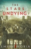 Emery Robin - The Stars Undying.