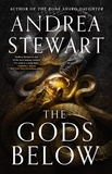 Andrea Stewart - The Gods Below - Book One of the Hollow Covenant.