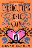 Megan Bannen - The Undercutting of Rosie and Adam.