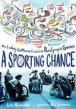 Lori Alexander et Allan Drummond - A Sporting Chance - How Ludwig Guttmann Created the Paralympic Games.