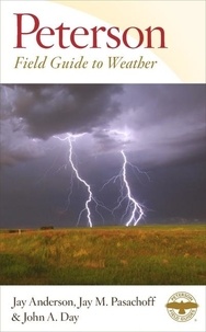 Jay Anderson et John A. Day - Peterson Field Guide To Weather.