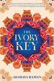 Akshaya Raman - The Ivory Key.