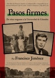 Francisco Jiménez - Pasos firmes - Taking Hold (Spanish Edition).