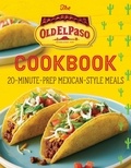  Old El Paso - The Old El Paso Cookbook - 20-Minute-Prep Mexican-Style Meals.