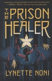 Lynette Noni - The Prison Healer.