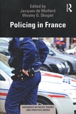 Jacques de Maillard et Wesley Skogan - Policing in France.