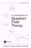 Michael Peskin et Daniel V. Schroeder - An Introduction to Quantum Field Theory.