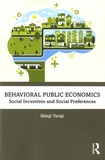 Shinji Teraji - Behavioral Public Economics - Social Incentives and Social Preferences.