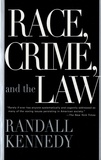 Randall Kennedy - Race, Crime and the Law.