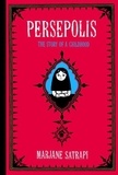 Marjane Satrapi - Persepolis 1 - The Story of a Childhood.