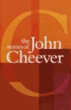 John Cheever - The Stories of John Cheever.
