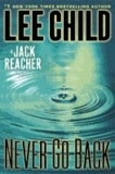 Never Go Back - A Jack Reacher Novel.