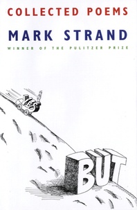 Mark Strand - Collected Poems.