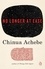 Chinua Achebe - No Longer to Ease.