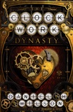 Daniel H. Wilson - The Clockwork Dynasty.