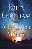 John Grisham - A Time for Mercy.