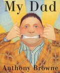 Anthony Browne - My Dad.