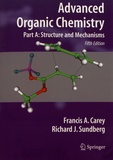 Francis-A Carey et Richard Sundberg - Advanced Organic Chemistry - Part A: Structure and Mechanisms.