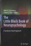 Mike R. Schoenberg et James G. Scott - The Little Black Book of Neuropsychology - A Syndrome-Based Approach.