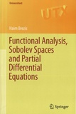 Haïm Brezis - Functional Analysis, Sobolev Spaces and Partial Differential Equations.