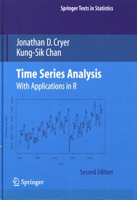 Jonathan D. Cryer et Kung-Sik Chan - Time Series Analysis - With Applications in R.