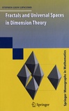 Stephen Leon Lipscomb - Fractaks and Universal Spaces in Dimension Theory.