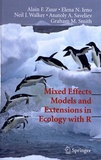 Alain F. Zuur et Elena N. Ieno - Mixed Effects Models and Extensions in Ecology with R.