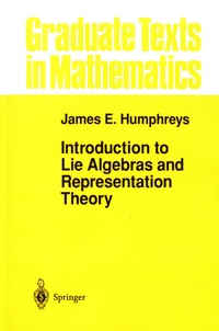 James-E Humphreys - Introduction to Lie Algebras and Representation Theory.
