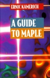 Ernic Kamerich - A GUIDE TO MAPLE. - With 41 illustrations.
