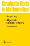 Serge Lang - Algebraic Number Theory. - 2nd Edition.