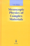 Tsu-Sen Chow - Mesoscopic physics of complex materials.