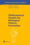 Hans-G Othmer et Philip-K Maini - Mathematical Models for Biological Pattern Formation.