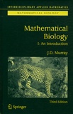 J-D Murray - Mathematical Biology - Volume 1, An Introduction.