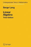 Serge Lang - Linear Algebra.