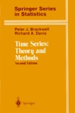 Richard-A Davis et Peter-J Brockwell - Time Series : Theory And Methods. 2nd Edition, With 124 Illustrations.