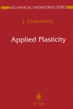 J Chakrabarty - Applied Plasticity.