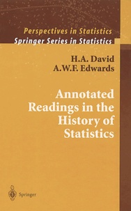 A-W-F Edwards et H-A David - Annotated Readings in the History of Statistics.