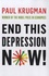 Paul R. Krugman - End This Depression Now !.