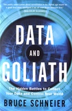 Bruce Schneier - Data and Goliath - The Hidden Battles to Capture Your Data and Control Your World.