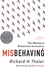 Richard H. Thaler - Misbehaving - The Making of Behavioral Economics.