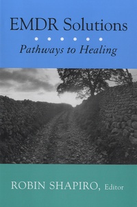 Robin Shapiro - EMDR Solutions : Pathways to Healing.
