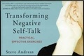 Steve Andreas - Transforming Negative Self-Talk - Practical, Effective Exercises.