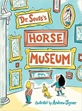  Dr. Seuss et Andrew Joyner - Dr. Seuss's Horse Museum.