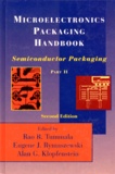 Eugene-J Rymaszewski et Alan-G Klopfenstein - Microelectronics Packaging Handbook. Part 2, Semiconductor Packaging, 2nd Edition, Edition En Anglais.