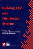 Klara Nahrstedt et Andrew Campbell - Building Qos Into Distributed Systems. Ifip Tc6.1 Fifth International Workshop On Quality Of Service (Iwqos'97), 21-23 May 1997, New-York, Usa, Edition En Anglais.