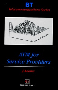 J Adams et  Collectif - Atm For Service Providers. Edition Anglaise.