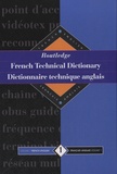  Routledge - French Technical Dictionary-Dictionnaire technique anglais - Volume 1, Français-anglais.