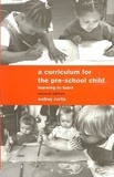 Audrey Curtis - A Curriculum For The Pre-School Child.